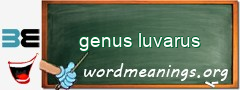 WordMeaning blackboard for genus luvarus